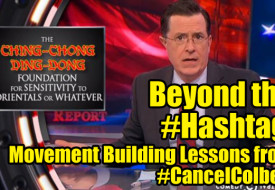 Beyond the #Hashtag: Movement Building Lessons from #CancelColbert beyondcc_v2